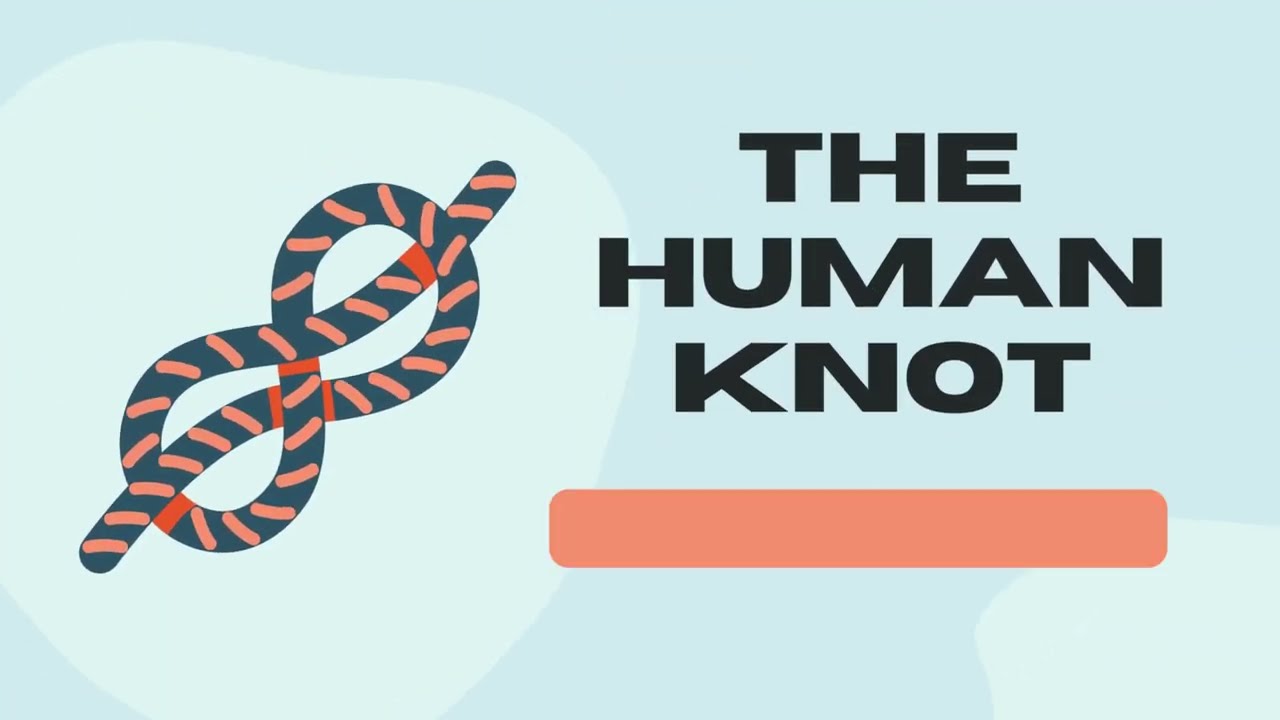 THE HUMAN KNOT
