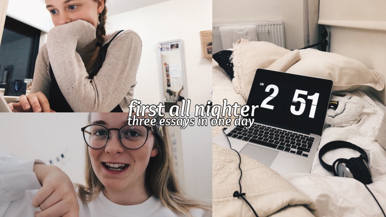 I pulled my first all nighter || three essays due on the same day!