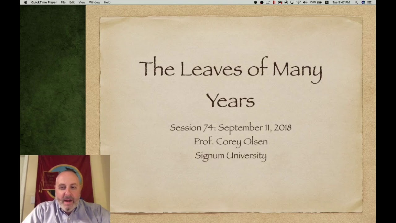 Exploring the Lord of the Rings - Episode 74: The Leaves of Many Years