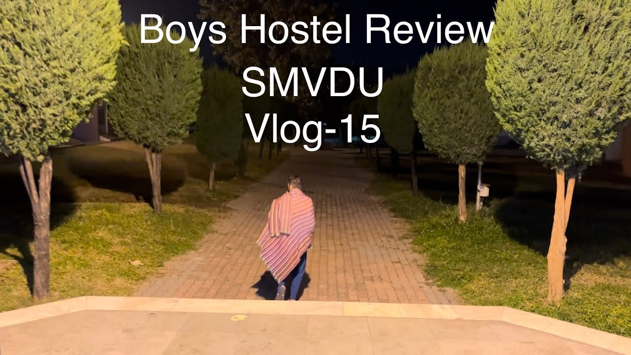 Boys Hostel Review || Insight structure and view || SMVDU || Vlog - 15 #jammu #smvdu