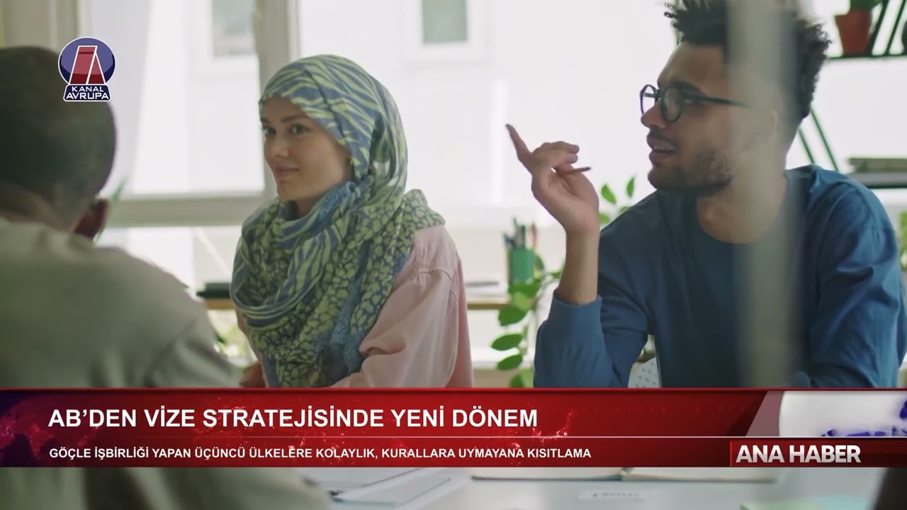 🛂 AB&rsquo;den vize stratejisinde yeni d&ouml;nem | Kanal Avrupa