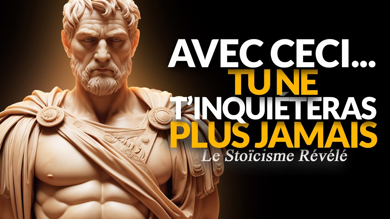 COMMENT ANÉANTIR SES SOUCIS ET RETROUVER UNE PAIX MENTALE DURABLE | LEÇON STOÏCIENNE