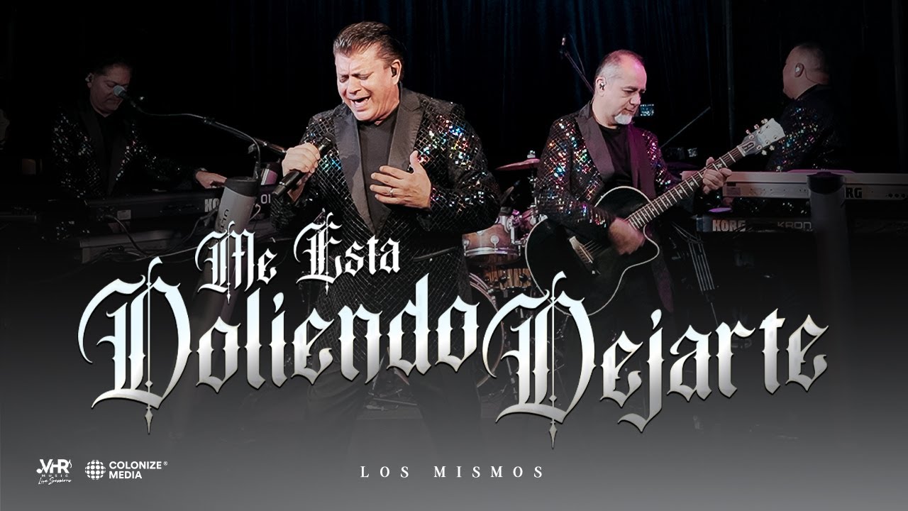 Los Mismos - Me Está Doliendo Dejarte (En Vivo)