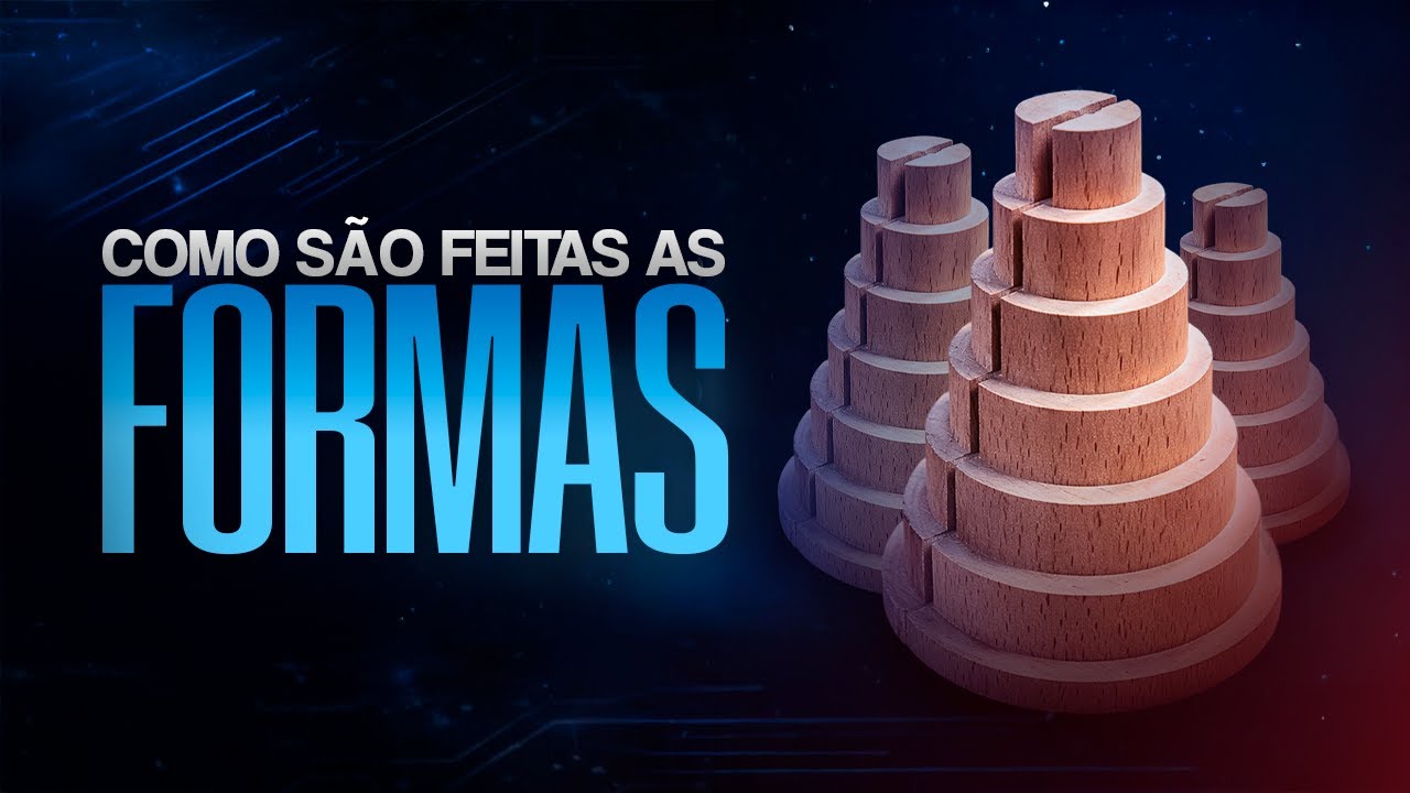 Como são feitas as nossas formas? - ORebobinador