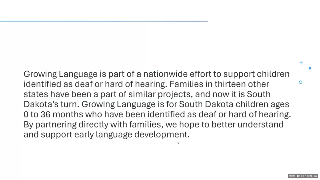 Growing Language for South Dakota children 0-36 months identified as deaf or hard of hearing.