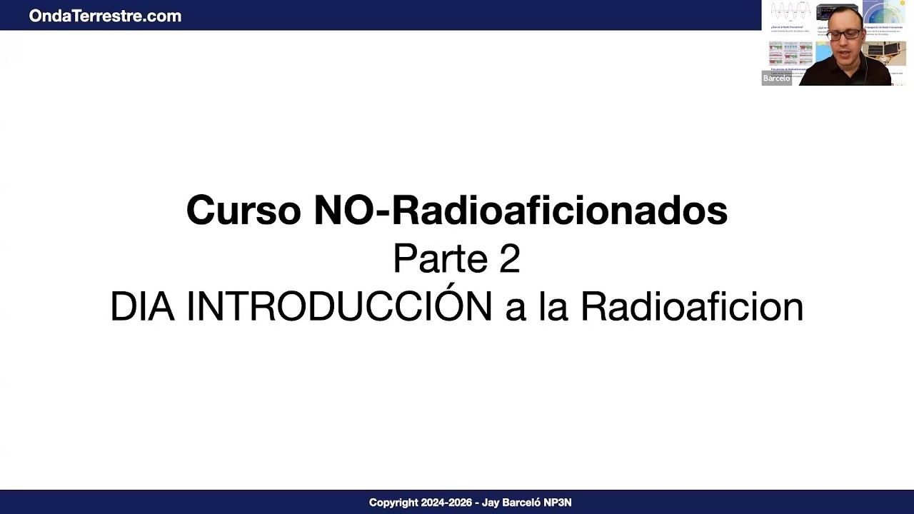 INTRODUCCION A LA RADIOAFICION - Curso NO-Radioaficionados PARTE 2 - Sábado 28 de Febrero 2026