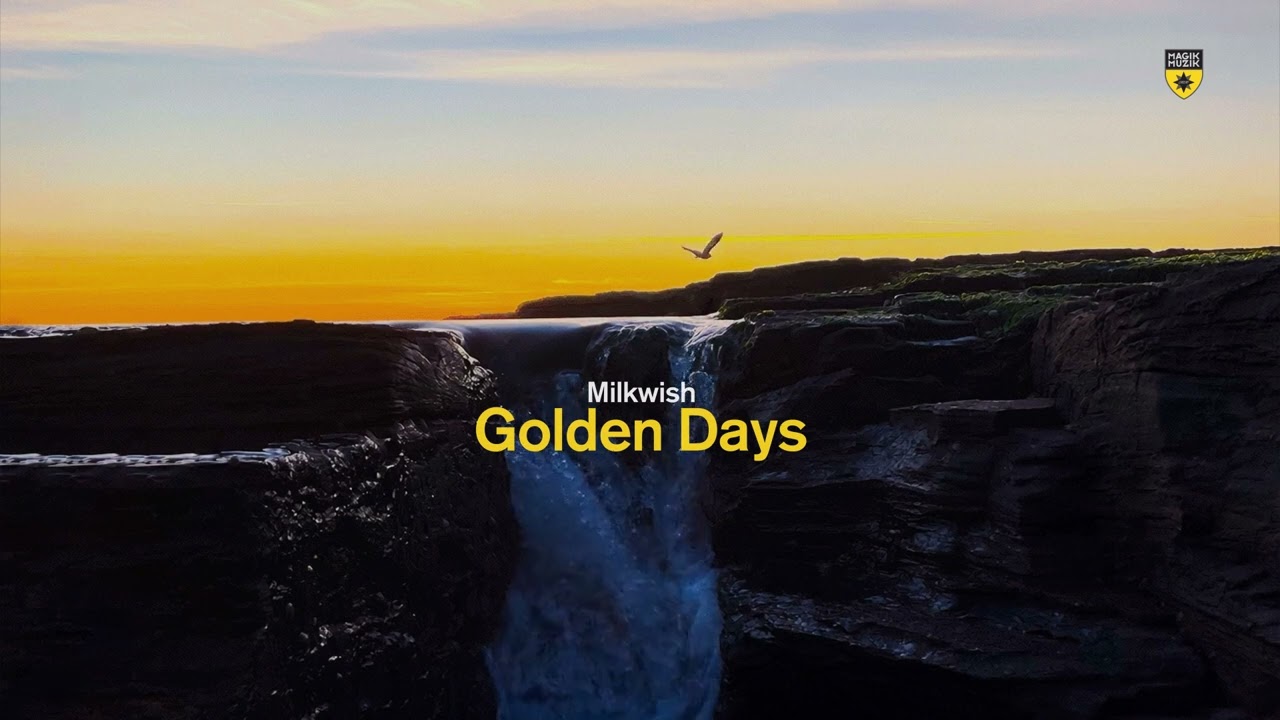 Milkwish - Golden Days