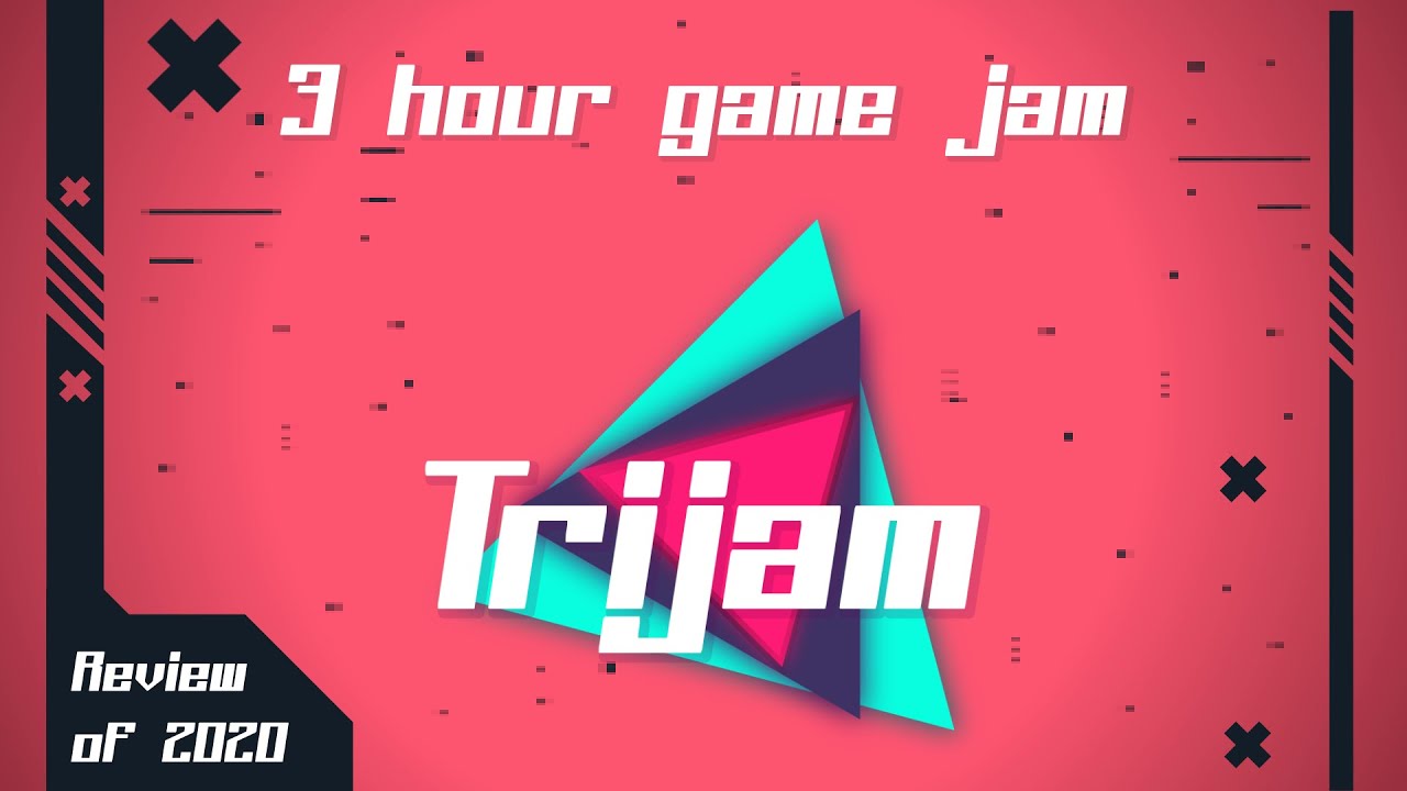Trijam: The 3 Hour Game Jam Review 2020