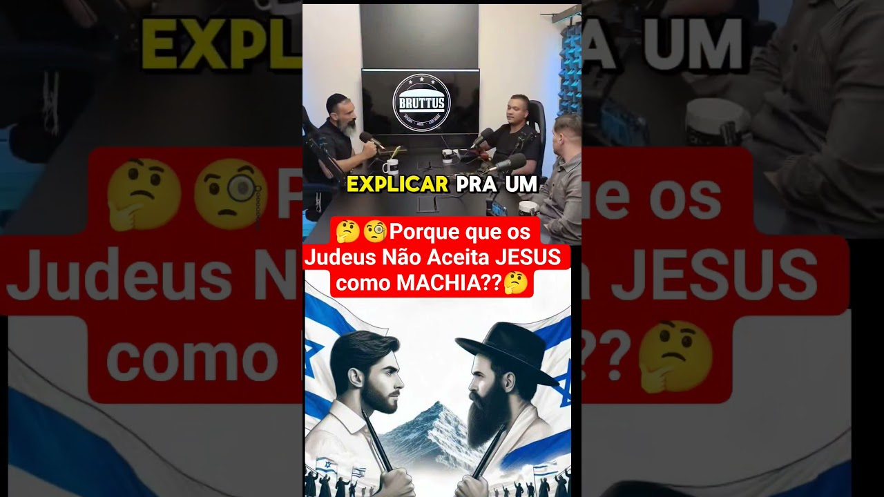 Por que os Judeus Não Aceita JESUS como MACHIA??