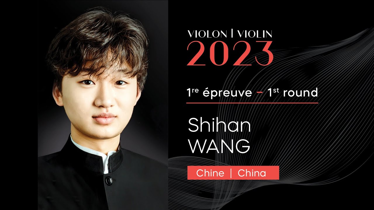 CMIM Violon 2023 - 1ère épreuve | First Round - Shihan Wang