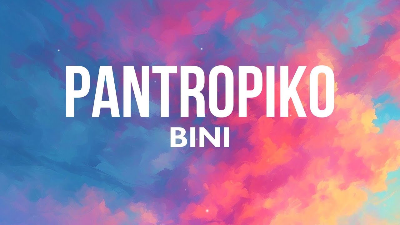 Pantropiko - BINI (Lyrics) | 