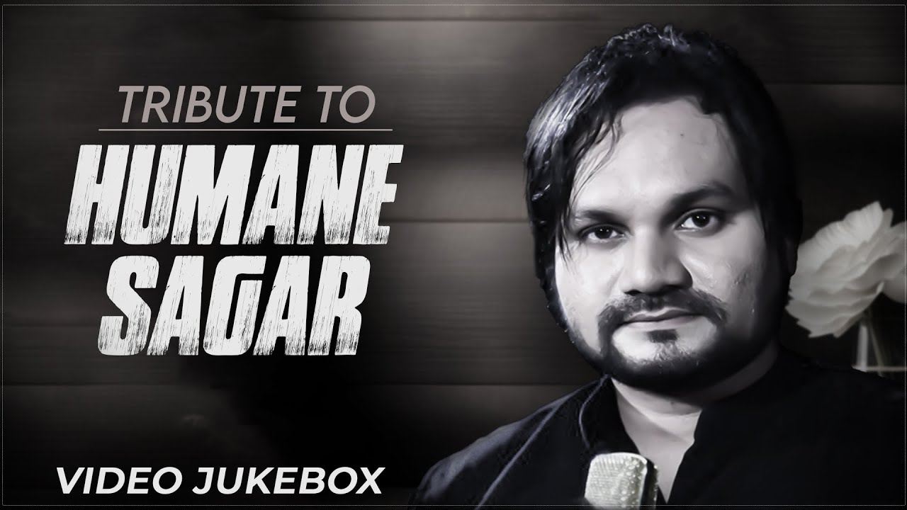 Tribute to Humane Sagar | Video Jukebox | Best Songs of Humane Sagar | Amara Muzik