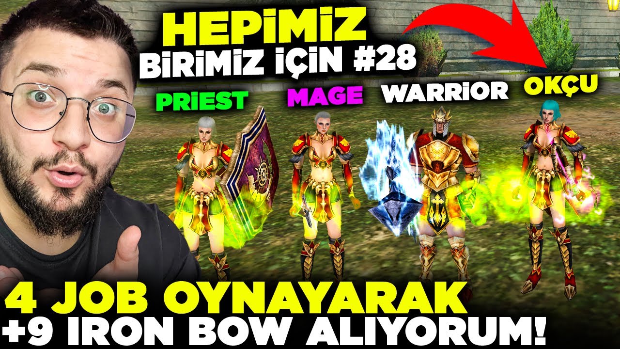 4 JOB OYNAYARAK +9 IRON BOW ALIYORUM! SERİ G&Uuml;NCELLENDİ! | HEPİMİZ BİRİMİZ İ&Ccedil;İN #28 | Knight Online