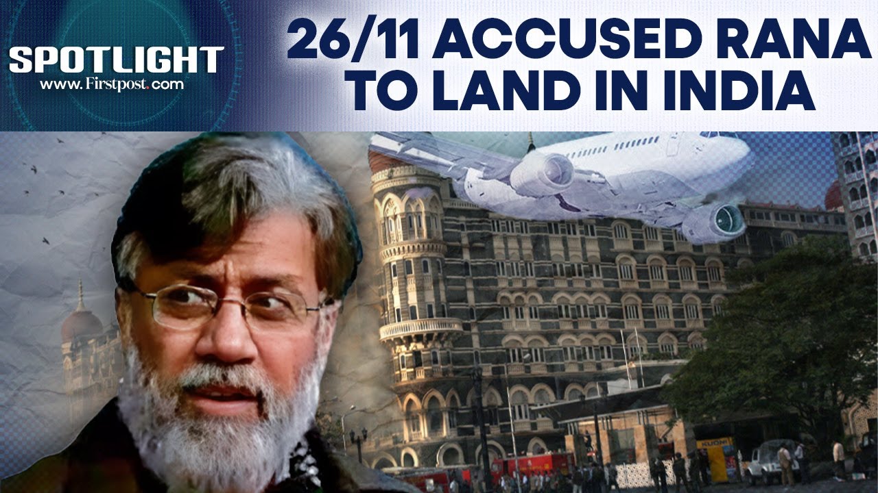 26/11 Mumbai Attack Accused Tahawwur Rana To Be Under Indian Custody "Very Soon" | Spotlight | N18G