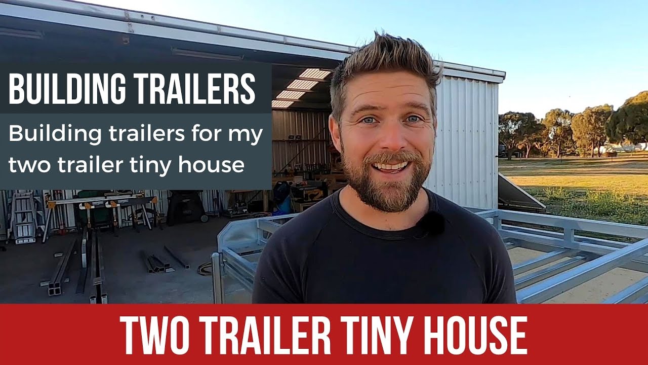 Ep. 03 - Almost finished the first trailer and started on the second - Tiny House Build Update