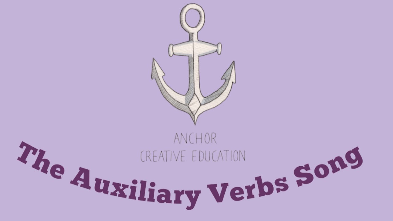 The Auxiliary Verbs Song