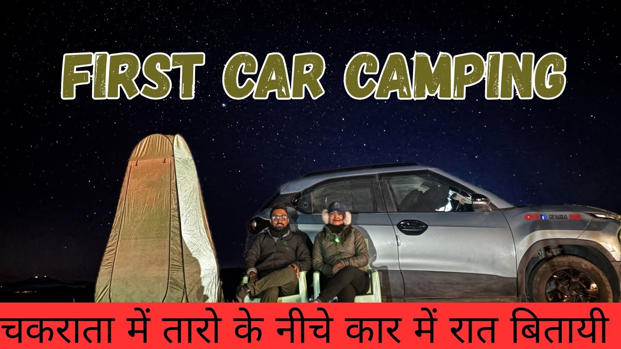 First Car Camping Experience in Tata Punch | Night Car Camping Below Stars in Chakrata