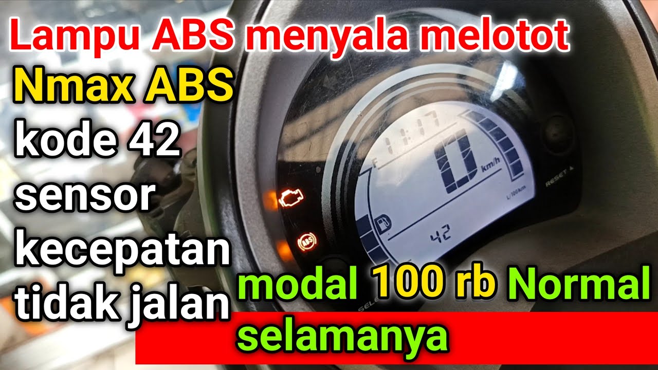 Nmax lampu ABS melotot muncul kode 42 sensor kecepatan tidak jalan