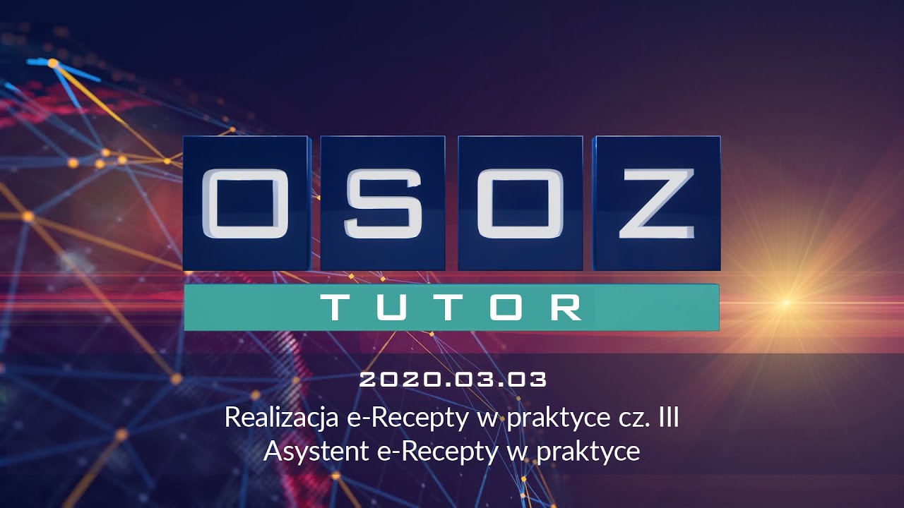 OSOZ-TUTOR 20200303 Asystent e-Recepty w praktyce