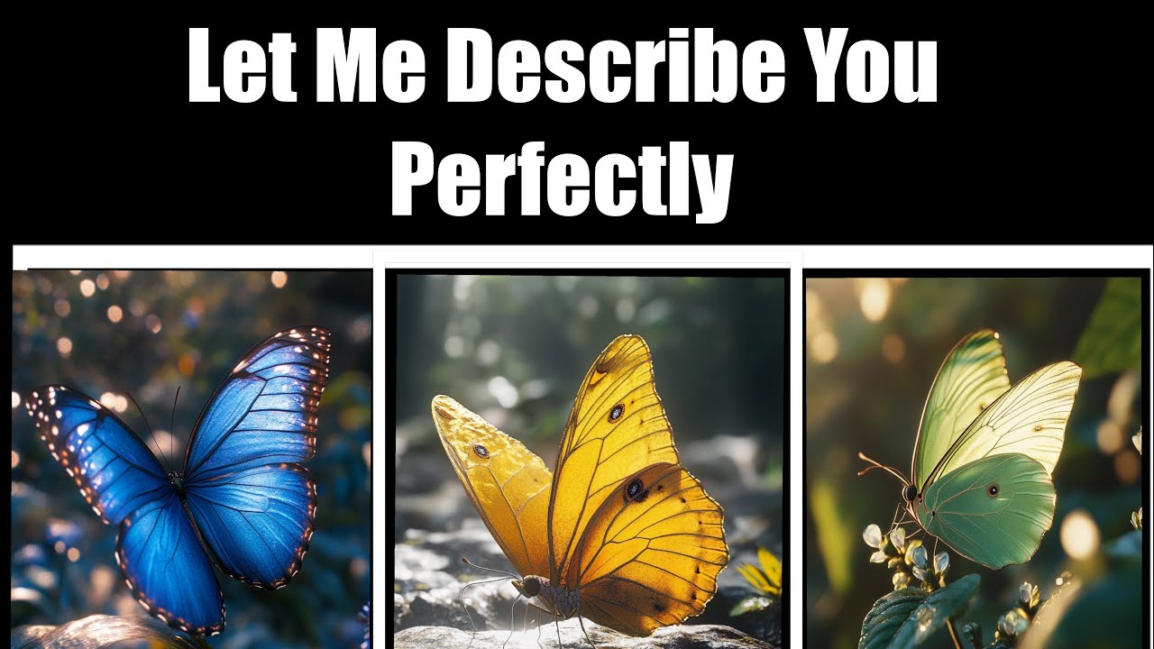 LET ME DESCRIBE YOU PERFECTLY🦋 Pick A Card Timeless Psychic Reading