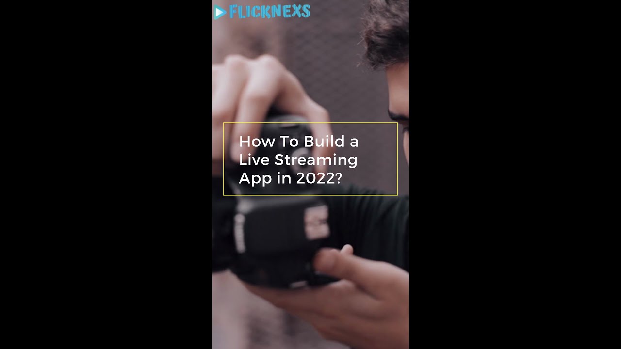 How To Build a Live Streaming App in 2022 | OTT App Development | Flicknexs
