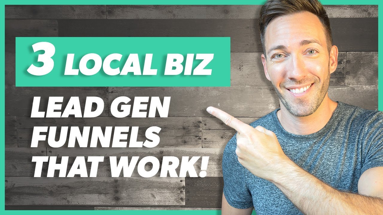 Local Business Lead Generation: 3 Must Try Funnels