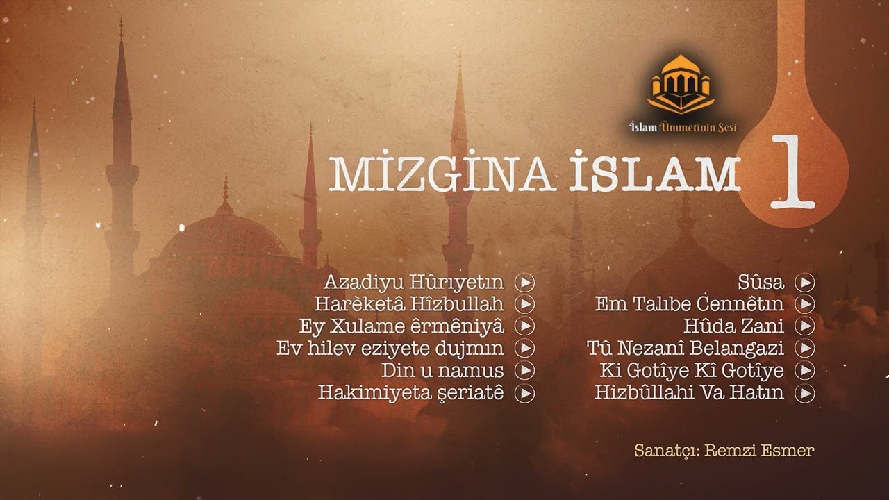 Mizgina İslam 1 | Misilman hem&ucirc; yek in İslam &Uuml;mmetinin Sesi