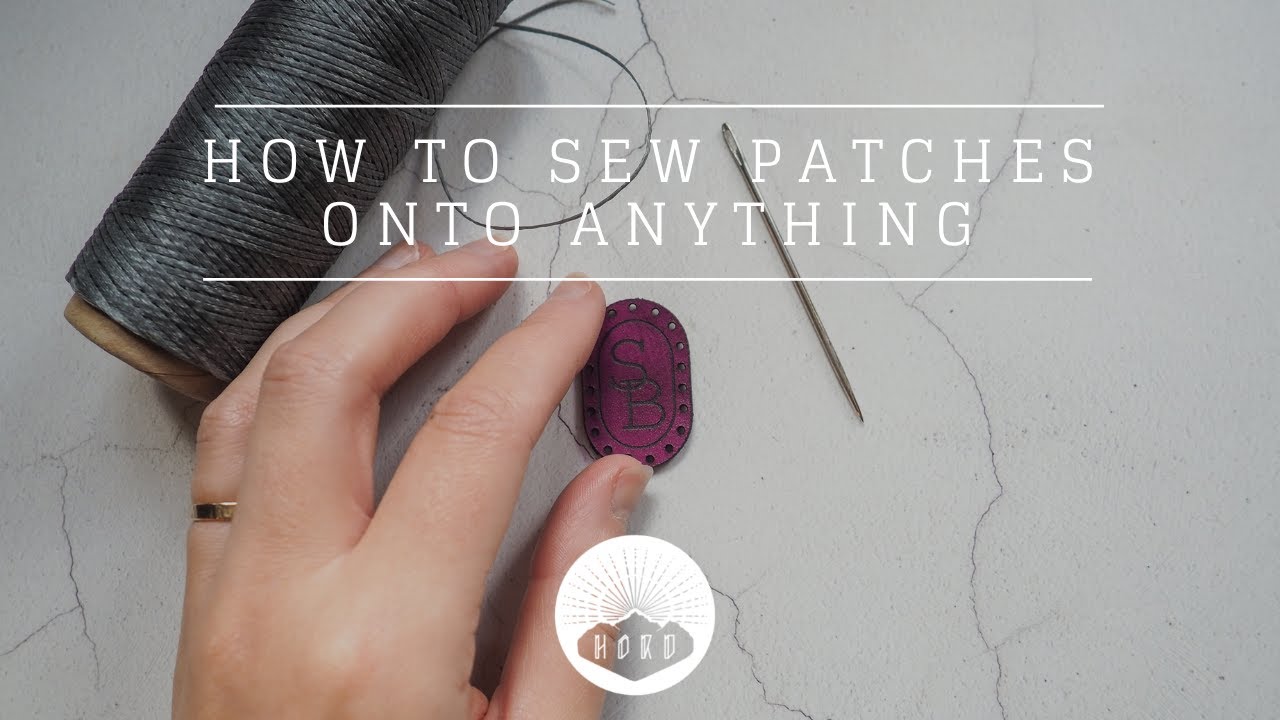 How to Sew Patches Onto Anything including Bags, Jackets, and more | Hôrd