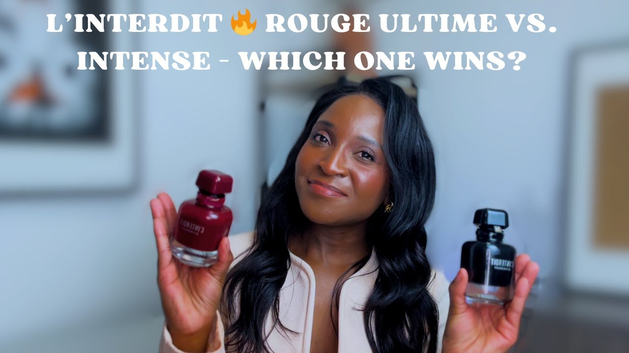 Givenchy L’Interdit: Rouge Ultime vs. Intense EDP – Which One is for You?