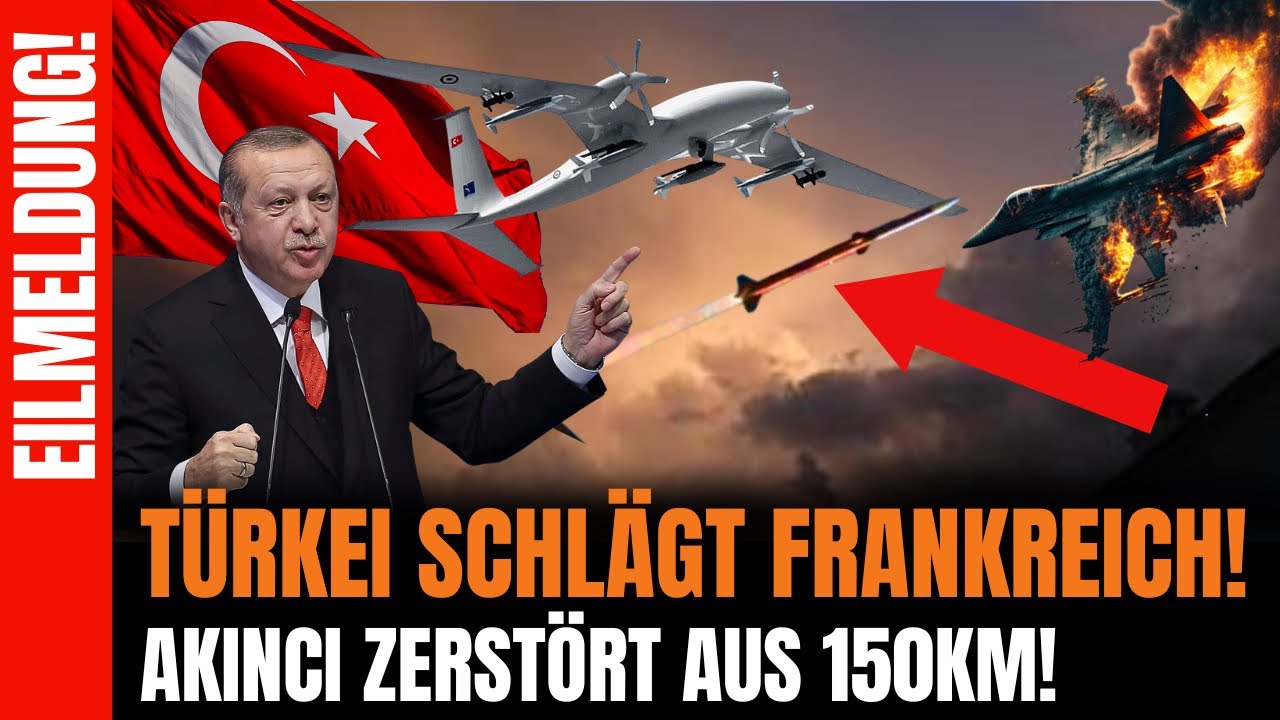 🚨UNFASSBAR! T&uuml;rkische Drohne zerst&ouml;rt franz&ouml;sischen Kampfjet aus 150km - Akıncıtrifft mit KI-Rakete!