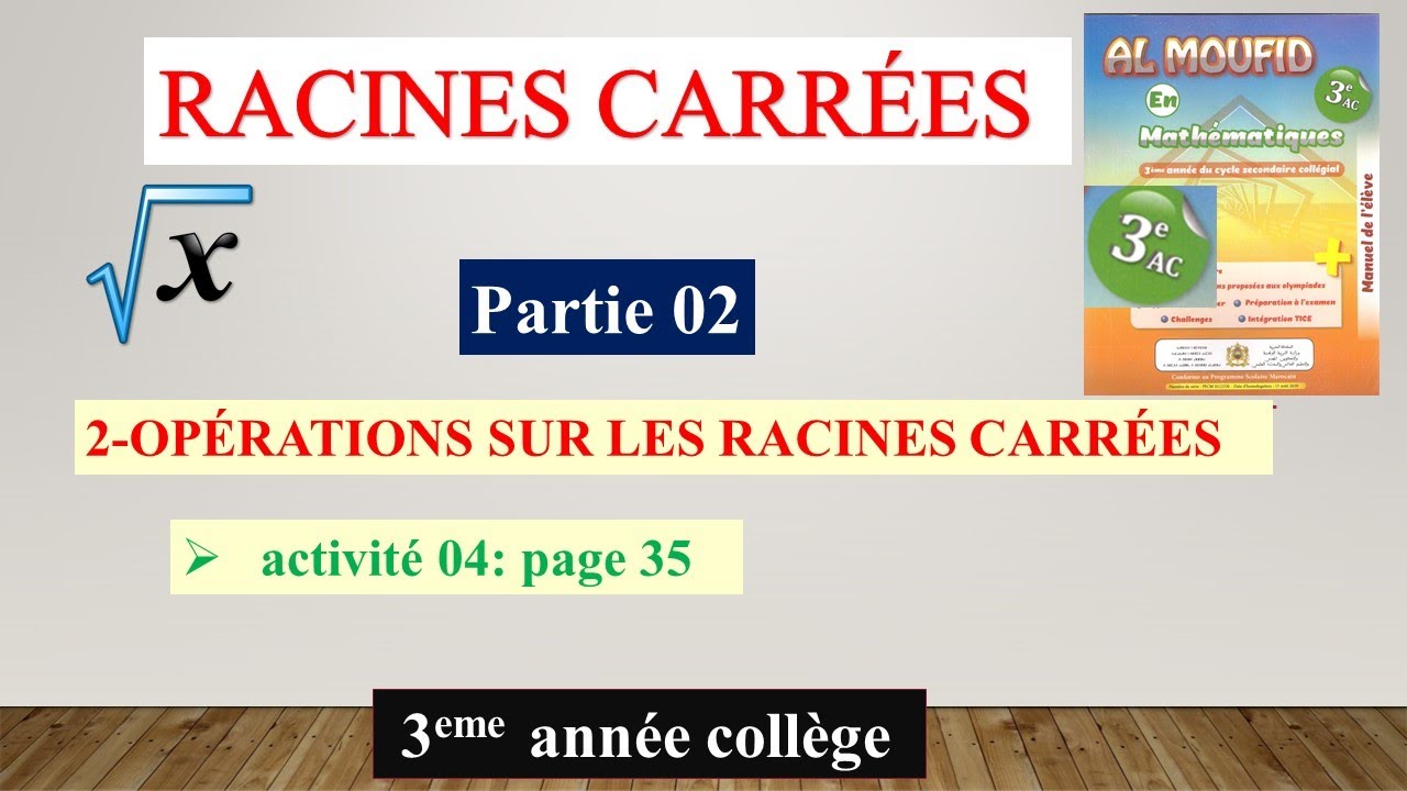 RACINES CARRÉES  (partie 02) 3ème année collège