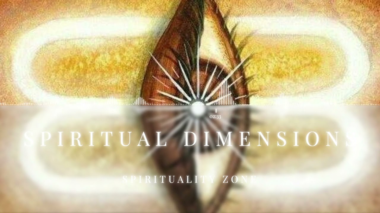 Experience Spiritual Dimensions of Yourself