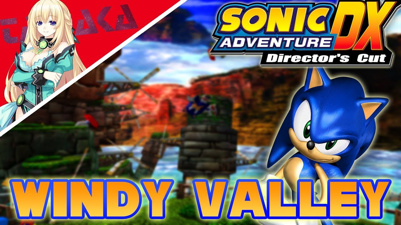 SHC 2018- Sonic Adventure DX- Windy Valley Prototype 4K 60FPS