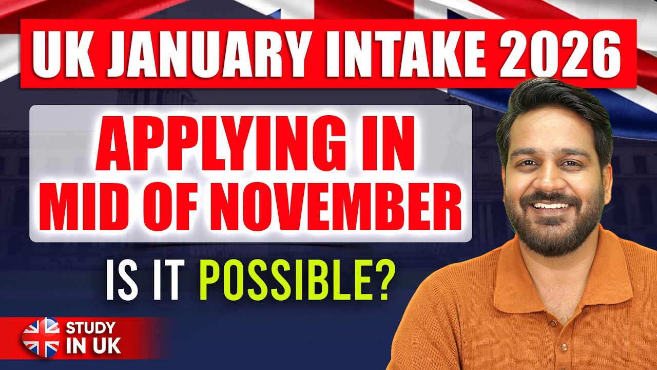 Applying for UK January Intake 2026 in Mid of November: Is It Possible secure seat?