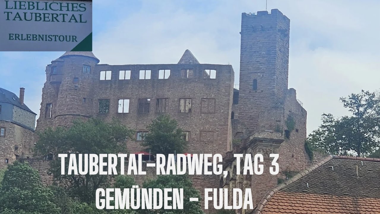 Taubertal Radweg, Tag 3  Gemünden - Fulda