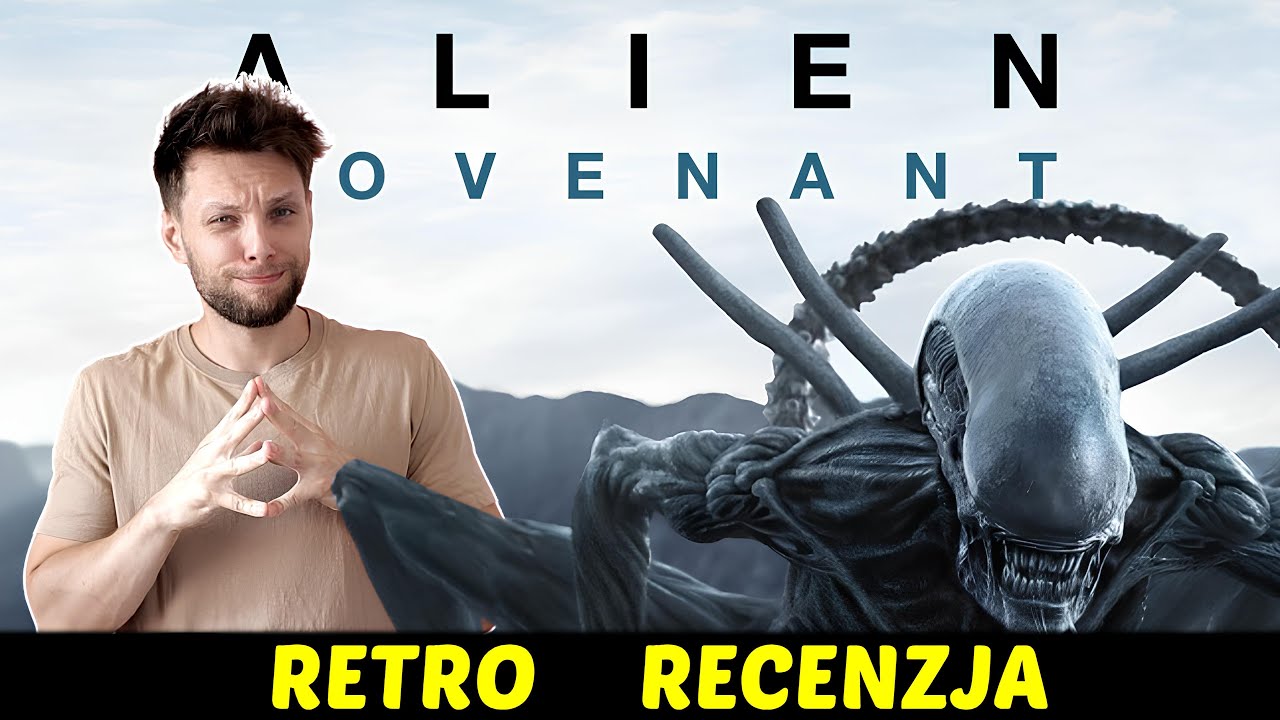 Obcy: Przymierze (2017) Ridley Scott ★RetroRecenzje
