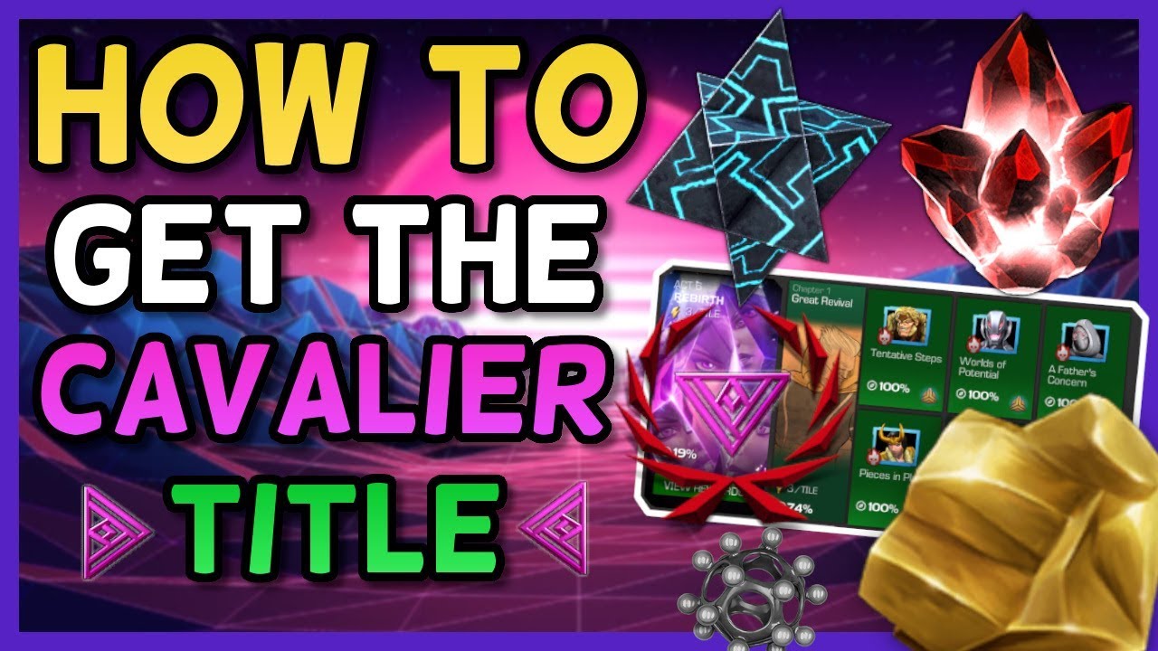 How To Get Cavalier Title | Act 6.1: Easy Paths, Counters & Best Champs| Marvel Contest of Champions