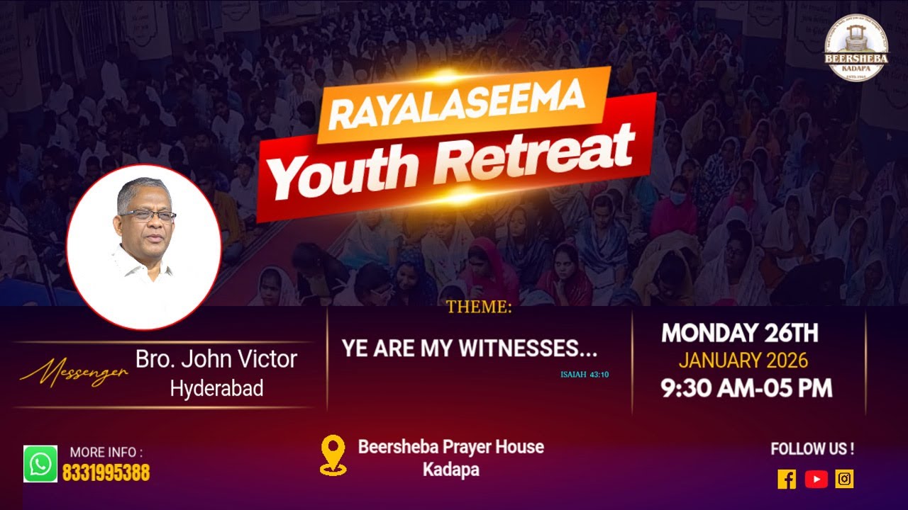26 JAN 2026 II RAYALASEEMA YOUTH RETREAT II BRO. JOHN VICTOR (HYD) II BEERSHEBA, KADAPA.