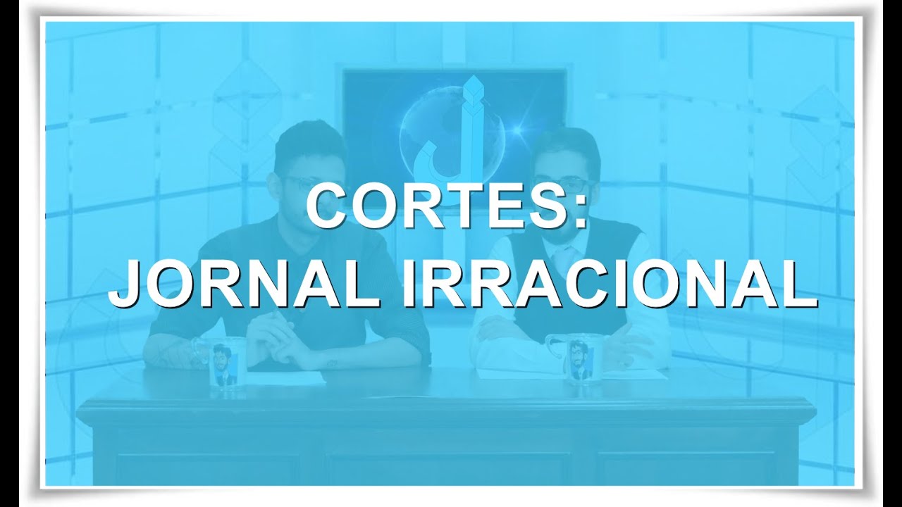 Jornal Irracional - CORTES