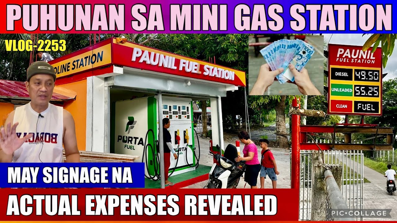 MAGKANO NAGASTOS SA MINI GAS STATION NI KUYA JULY? ALAMIN AT ABOT KAYA LANG |SIGNAGE DUMATING NA RIN