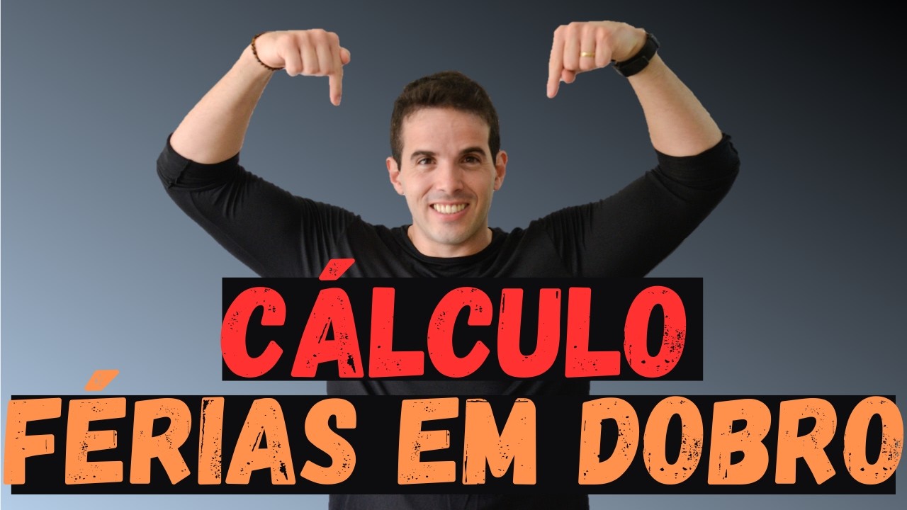 Como Calcular as FÉRIAS EM DOBRO (Férias Vencidas)? E o INSS, o IRRF e o FGTS?