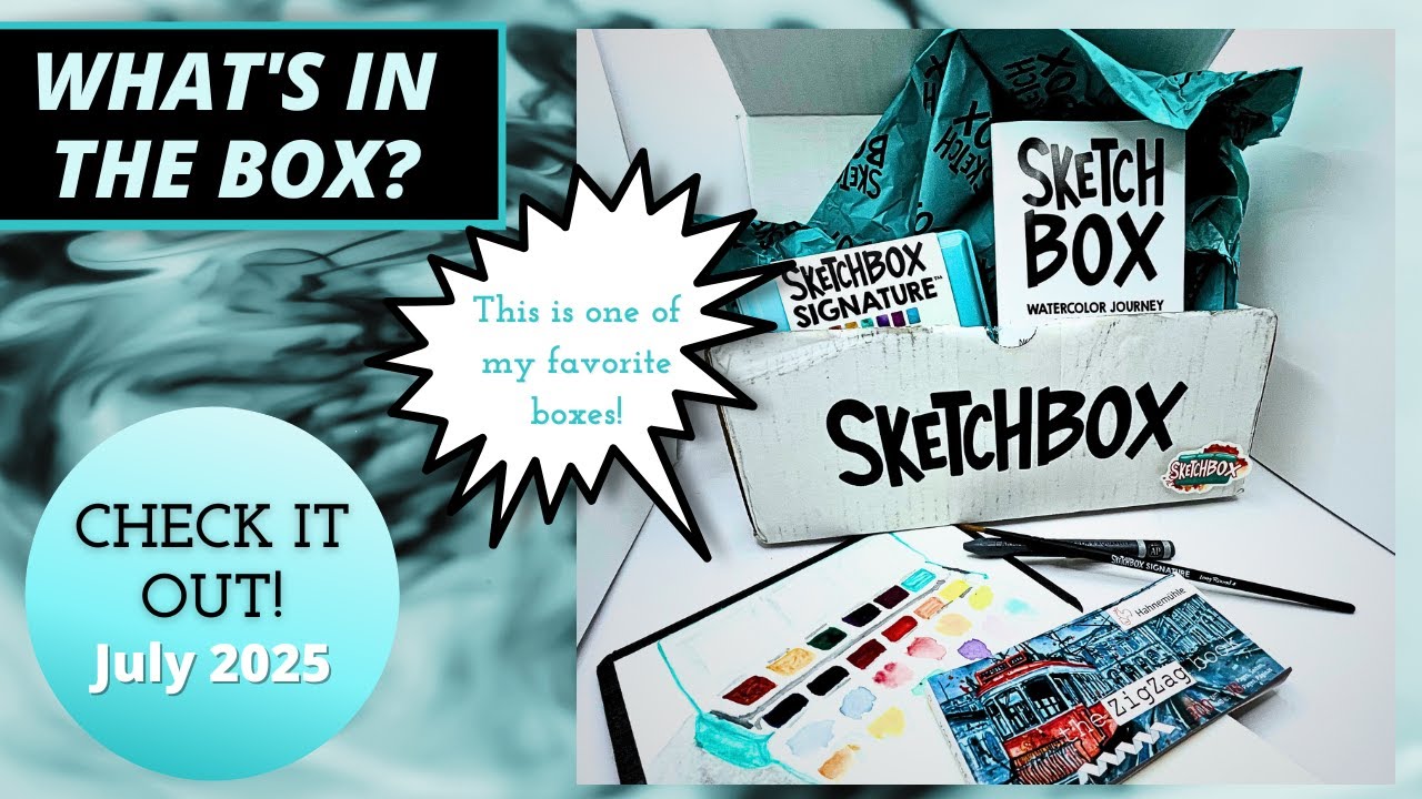 Sketchbox July 2025 Opening & Artwork Review Subscription Art Supplies