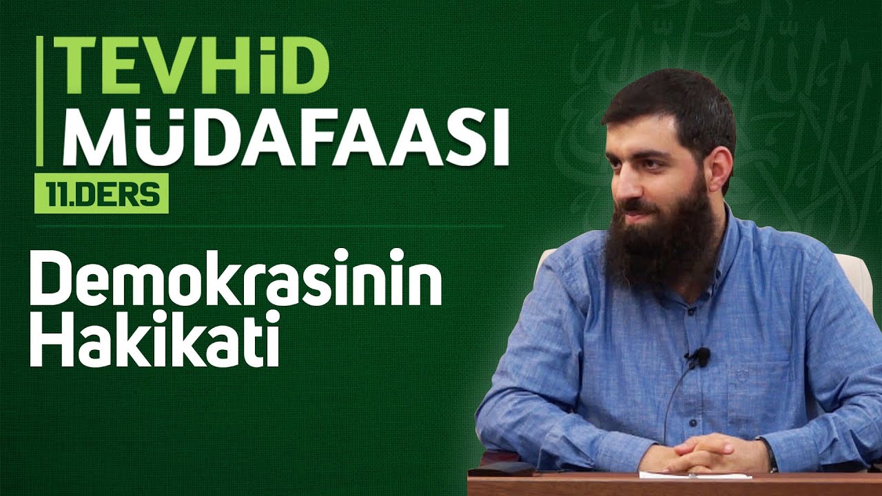 Demokrasinin Hakikati | Tevhid Müdafaası 11 | Halis Bayancuk Hoca