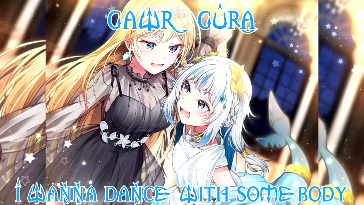 (Remastered Audio) @GawrGura Sings I Wanna Dance With Somebody