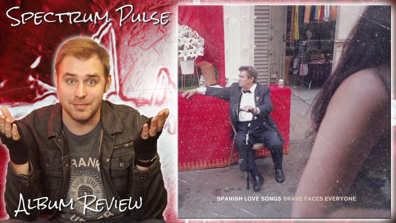 Spanish Love Songs - Brave Faces Everyone - Album Review