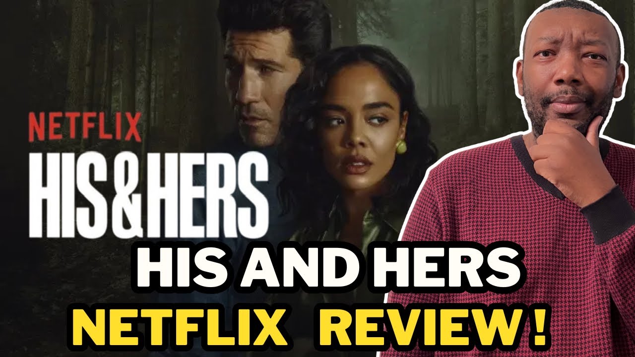 His and Hers Review - A Jaw Dropping Thriller ! 