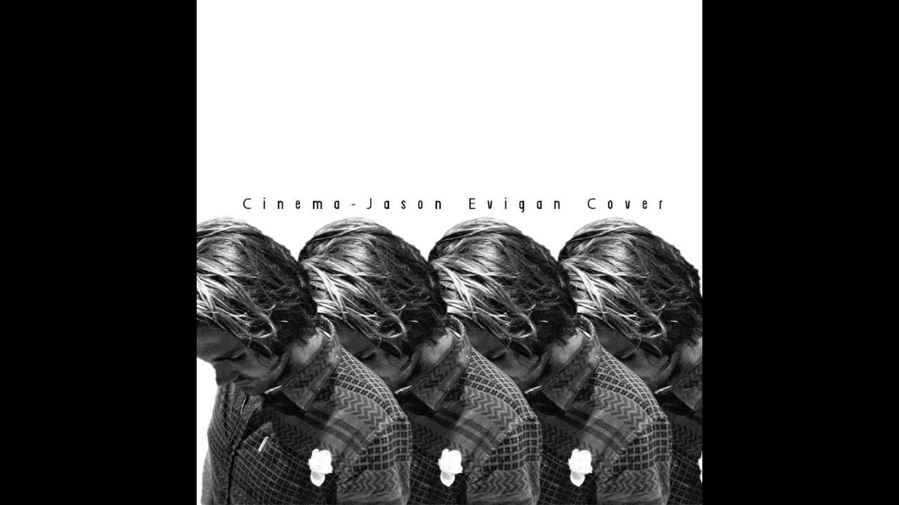 Cinema - Jason Evigan Cover