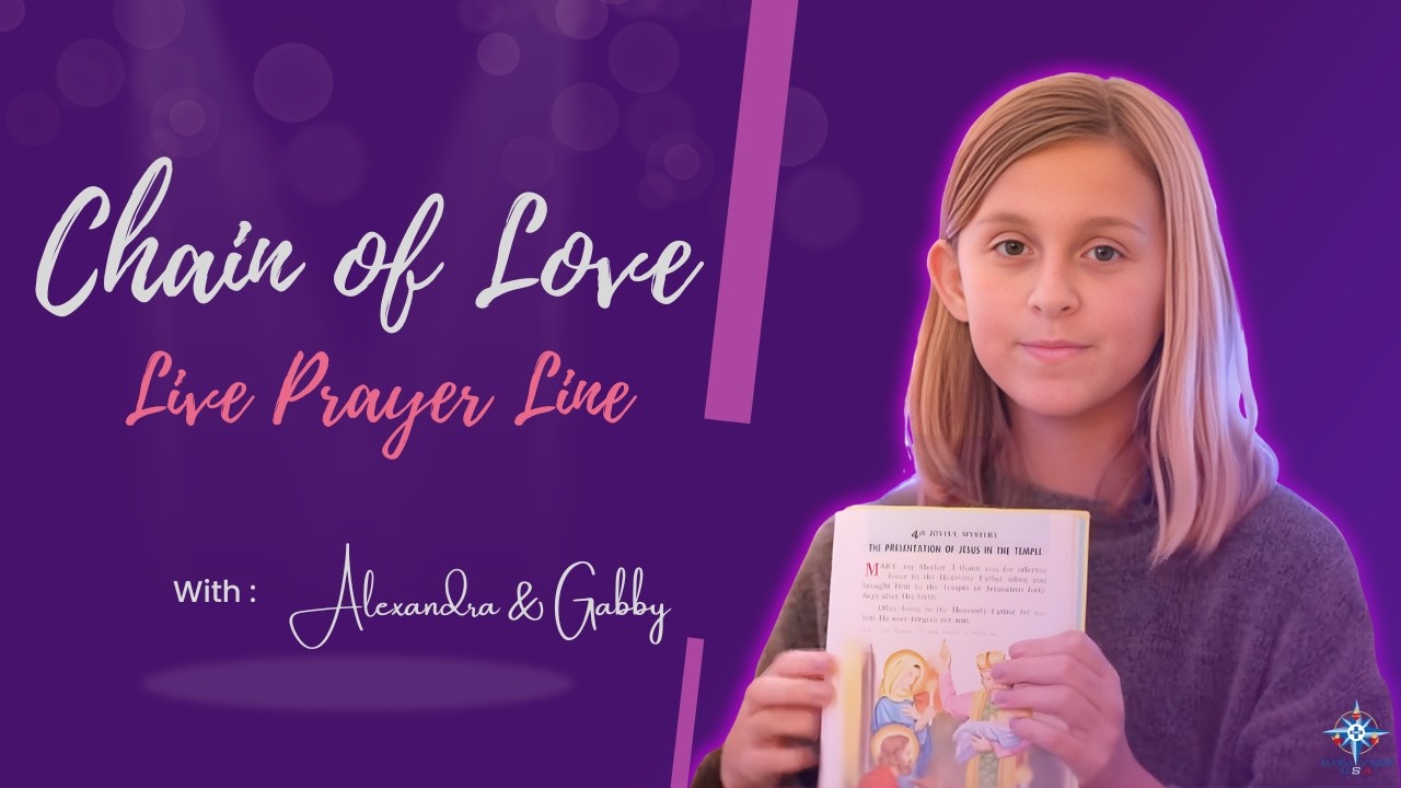 Chain of Love | Our Lady Queen of Peace, Pray for us!