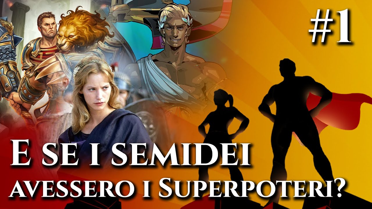 E se i SEMIDEI avessero i SUPERPOTERI? - Eracle, Teseo e Elena