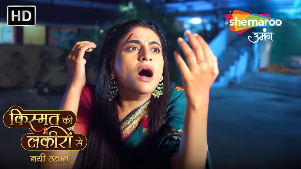 Chapter 138 : Shraddha Ke Upar Hua Attack | Kismat Ki Lakiron Se Nayi Udaan | Shemaroo Umang
